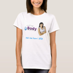 Ask me how I JFDI T-Shirt