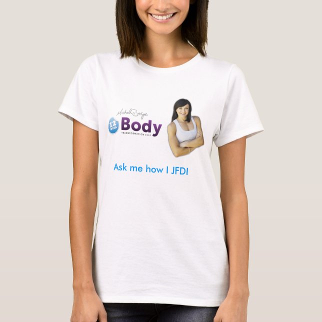 Ask me how I JFDI T-Shirt (Front)