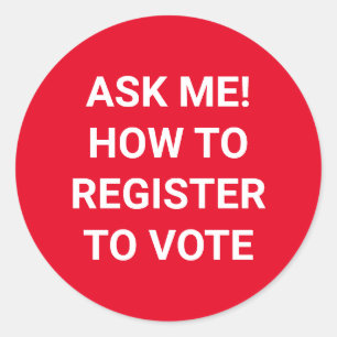 Ask me how to register to vote white and red classic round sticker