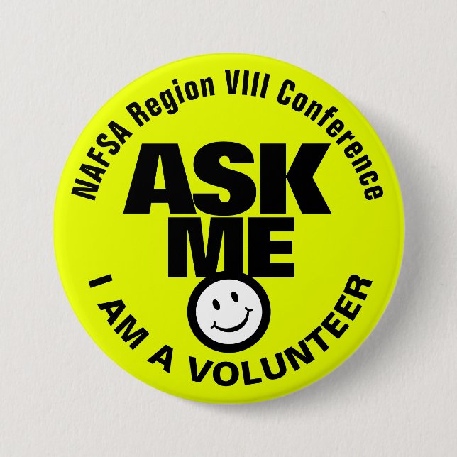 Ask me I am a volunteer bright yellow green black 7.5 Cm Round Badge (Front)