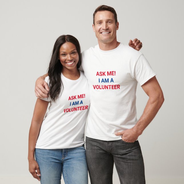 Ask Me I am a Volunteer red white and blue T-Shirt (Unisex)