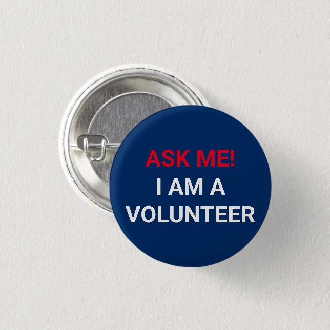 Ask Me I am a Volunteer red white navy blue 3 Cm Round Badge (Front & Back)