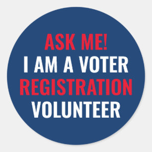 Ask me I am a Voter Registration Volunteer navy Classic Round Sticker
