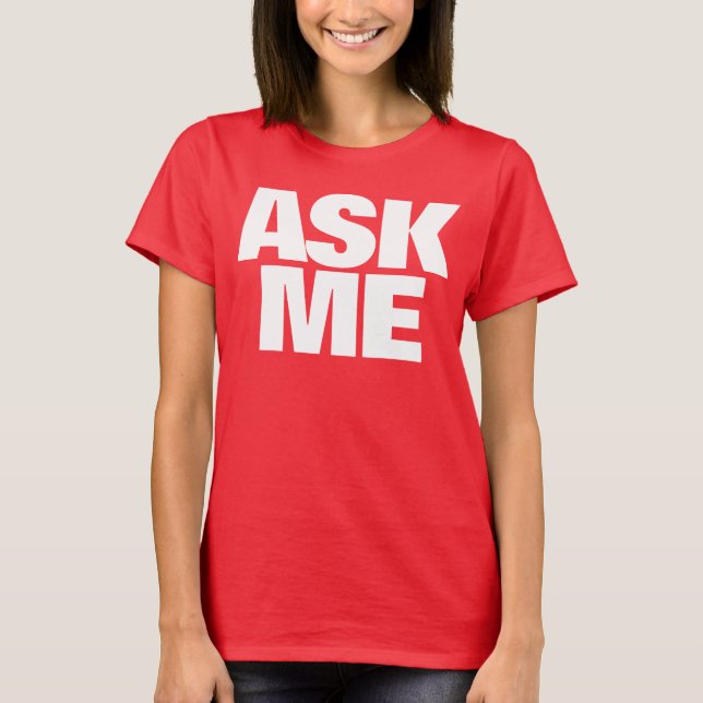 Ask me I am happy to help ladies t-shirt (Front)