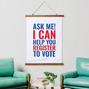 Ask me I can help you register to vote election Hanging Tapestry