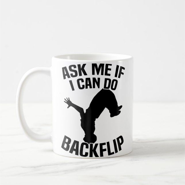Ask Me If I Can Do A Backflip Parkour Coffee Mug (Left)