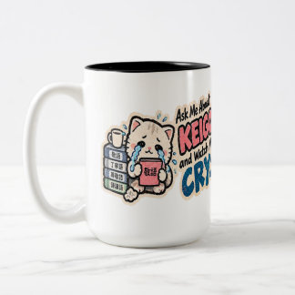 Ask Me Keigo Watch Cry Two-Tone Coffee Mug