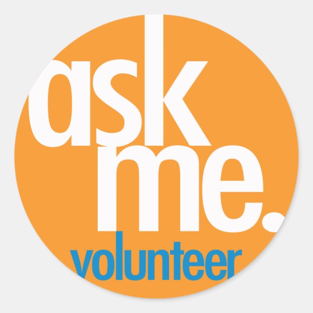 Ask Me. Orange volunteer sticker (Front)