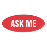 Ask me red and white magnetic tags