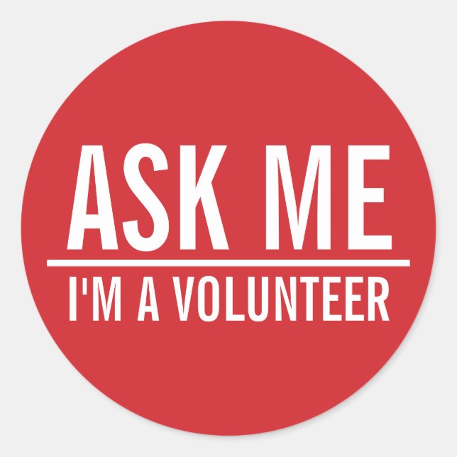 Ask Me | Red Volunteer Badge Classic Round Sticker (Front)