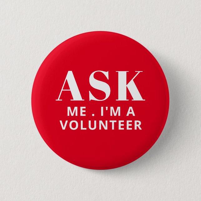 Ask Me Red Volunteer Button (Front)
