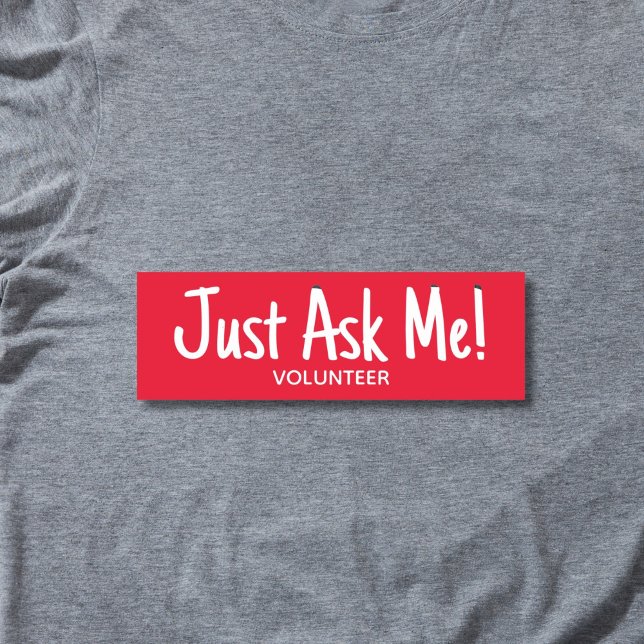 Ask Me Red Volunteer  Name Tag (Red and white "just ask me" volunteer name tag badge.)