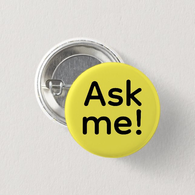 Ask Me! Simple Minimalist Yellow  3 Cm Round Badge (Front & Back)