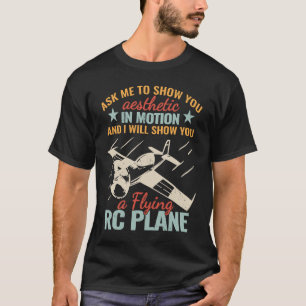 Ask Me to Show You retro rc plane RC aeroplane for T-Shirt