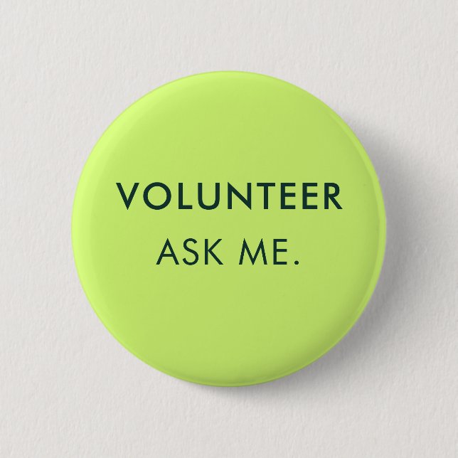 Ask Me Volunteer Events Assistant Custom 6 Cm Round Badge (Front)
