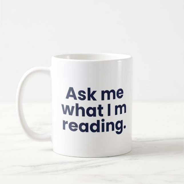 Ask me what i m reading coffee mug (Left)