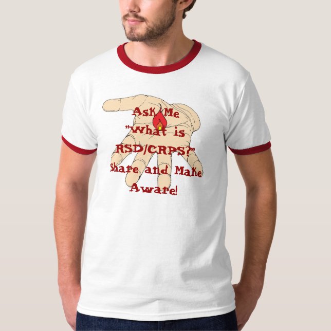 Ask Me "What is RSD/CRPS?" T-Shirt (Front)