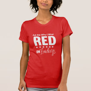 Ask Me Why I Wear Red T-Shirt