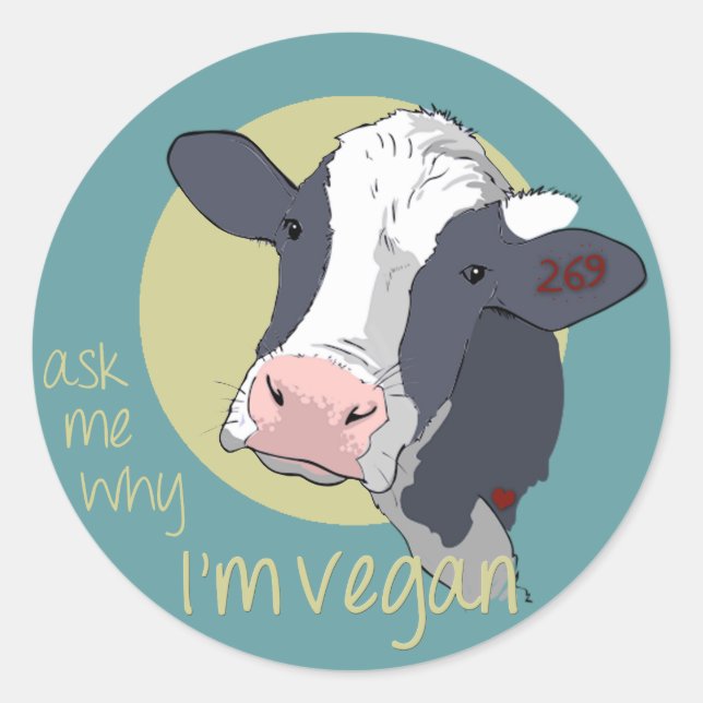 Ask Me Why I'm Vegan Classic Round Sticker (Front)