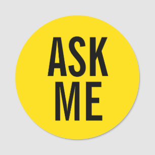 Ask Me Yellow Volunteer Badge