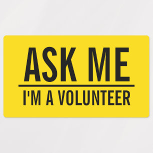 Ask Me Yellow Volunteer Badge