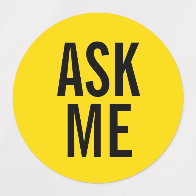 Ask Me | Yellow Volunteer Badge (Design 1)