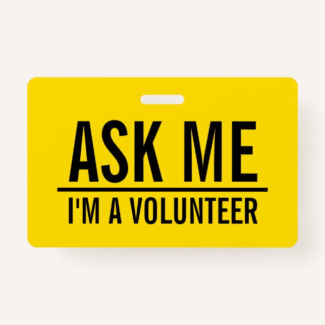 Ask Me | Yellow Volunteer Badge ID Badge (Front)