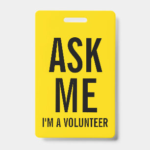 Ask Me   Yellow Volunteer Badge ID Badge