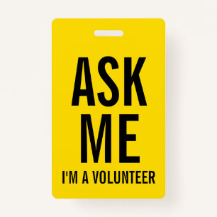 Ask Me   Yellow Volunteer Badge ID Badge