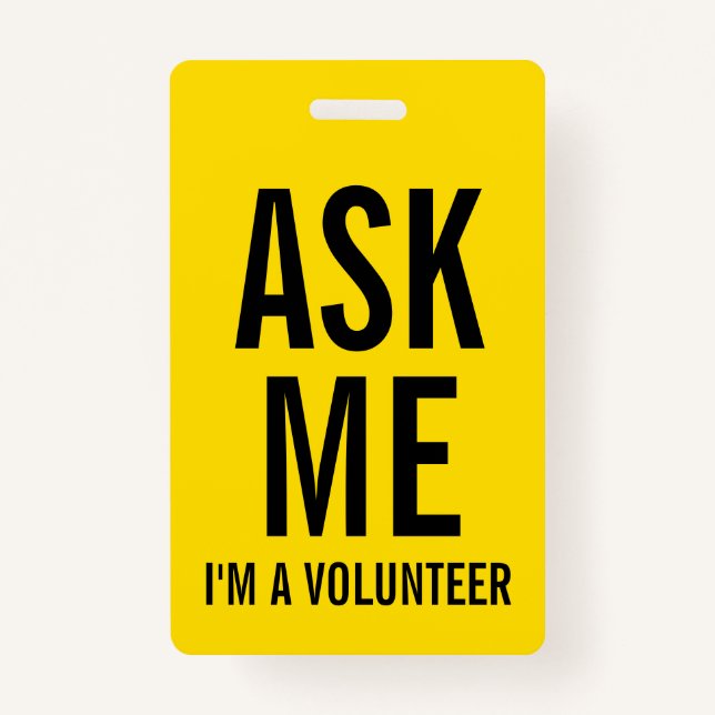 Ask Me | Yellow Volunteer Badge ID Badge (Front)