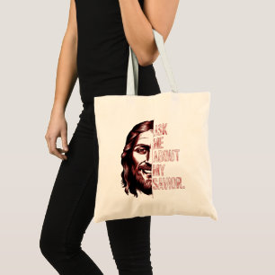 Ask Now From Me About My Saviour Christian Witnes Tote Bag