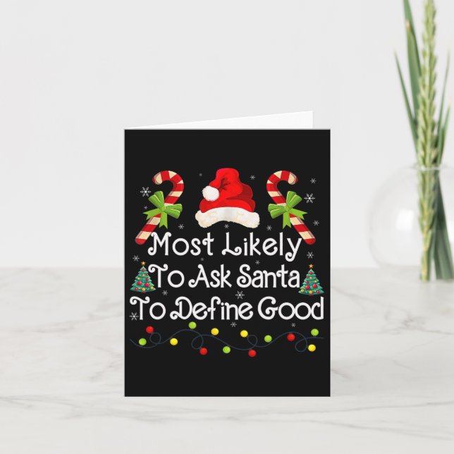 Ask Santa To Define Good Xmas Lights Candy Fun Chr Card (Front)
