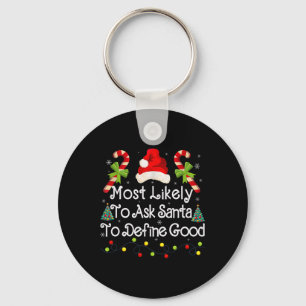 Ask Santa To Define Good Xmas Lights Candy Fun Chr Key Ring