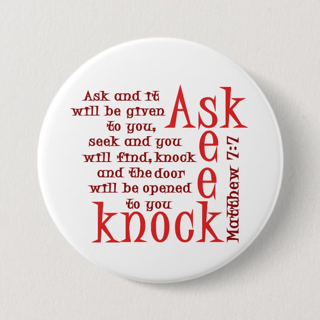 Ask Seek Knock 7.5 Cm Round Badge (Front)