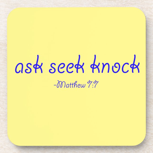 ask seek knock Bible Quote Customise It Coaster (Front)