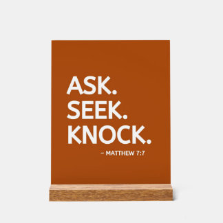 Ask Seek Knock Bible verse Acrylic Sign