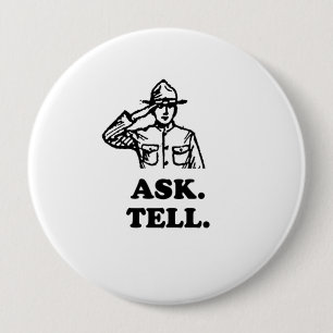 Ask. Tell. 10 Cm Round Badge
