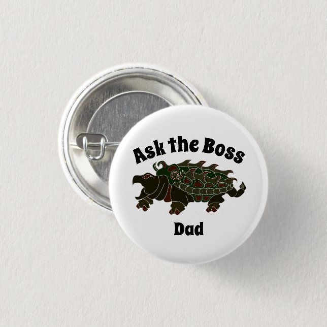 Ask the Boss Dad Alligator Snapping Turtle 3 Cm Round Badge (Front & Back)