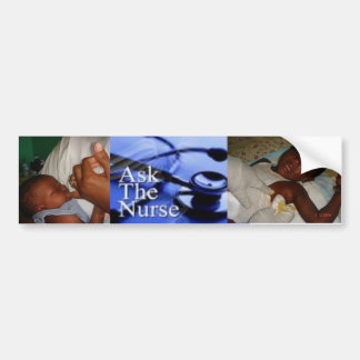 ASK THE NURSE BUMPER STICKER