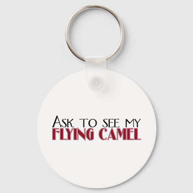 Ask to See My Flying Camel Key Ring (Front)