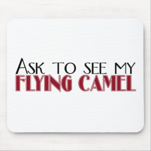 Ask to See My Flying Camel Mouse Mat