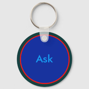Ask - ! UCreate Ask jGibney Zazzle Key Ring