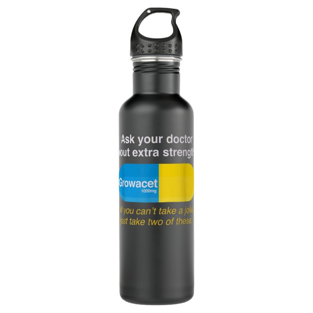 Ask Your Doctor About Extra Strength Growacet  710 Ml Water Bottle (Front)