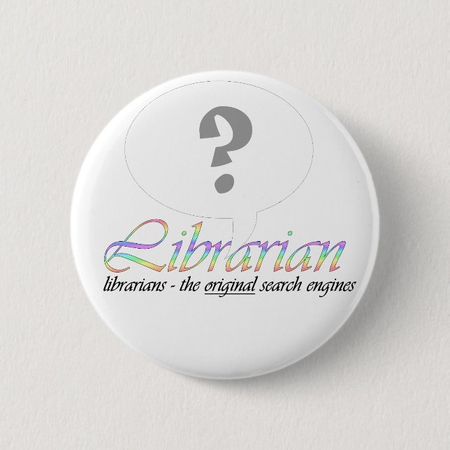 Ask your local librarian 6 cm round badge (Front)