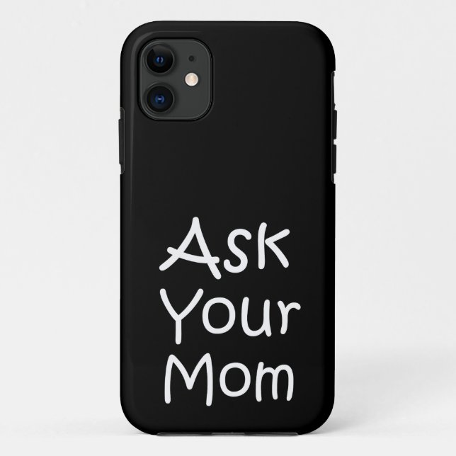 Ask your mum Case-Mate iPhone case (Back)