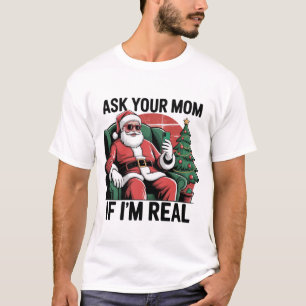 Ask Your Mum Funny Santa Snarky Retro Xmas T-Shirt