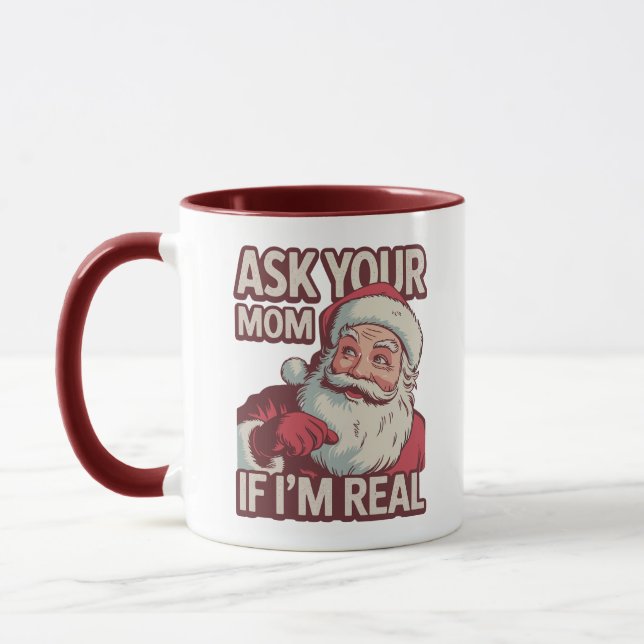 Ask Your Mum If I'm Real Funny Santa Mum Ugly  Mug (Left)