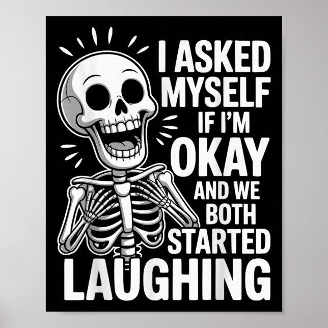 Asked Myself If I&#39;m Okay And We Both Started L Poster (Front)