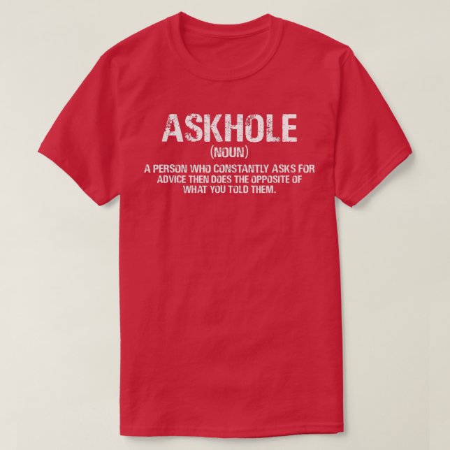 Askhole Definition Hilarious Gag Dictionary Adult  T-Shirt (Design Front)