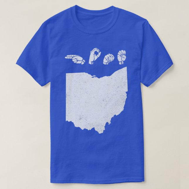 ASL American Sign Language Ohio Home T T-Shirt (Design Front)